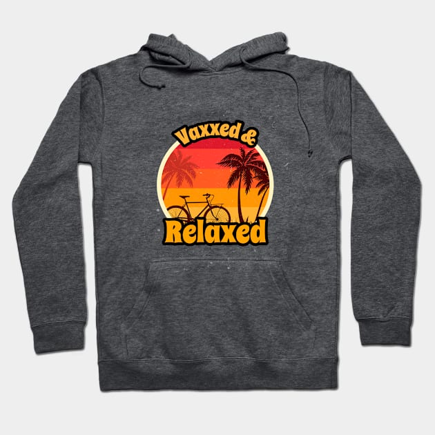 Vaxxed and Relaxed Hoodie by Queen 1120